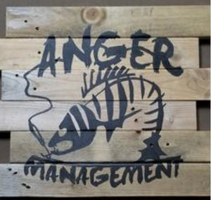 Anger  Management Wooden Sign